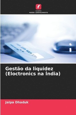 bokomslag Gesto da liquidez (Eloctronics na ndia)