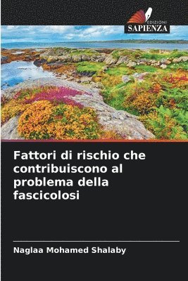 bokomslag Fattori di rischio che contribuiscono al problema della fascicolosi