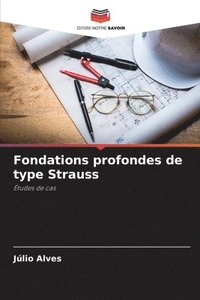 bokomslag Fondations profondes de type Strauss