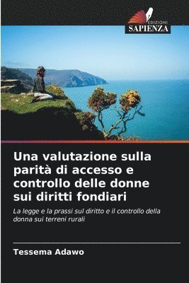 Una valutazione sulla parit di accesso e controllo delle donne sui diritti fondiari 1