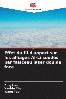 bokomslag Effet du fil d'apport sur les alliages Al-Li soudés par faisceau laser double face