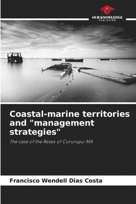 Coastal-marine territories and &quot;management strategies&quot; 1