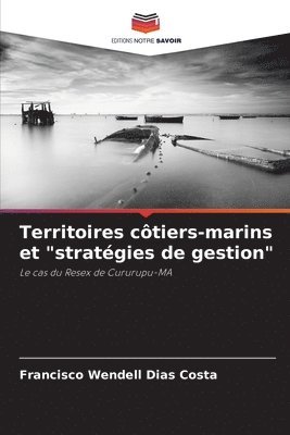 Territoires ctiers-marins et &quot;stratgies de gestion&quot; 1