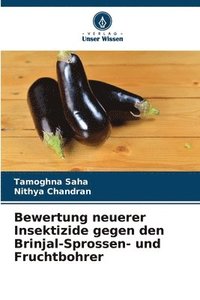 bokomslag Bewertung neuerer Insektizide gegen den Brinjal-Sprossen- und Fruchtbohrer