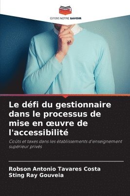 Robson Antonio Tavares Costa, Sting Ray Gouveia - défi du gestionnaire dans le processus de mise en oeuvre de l'accessibilité, Häftad