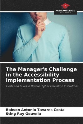 The Manager's Challenge in the Accessibility Implementation Process 1