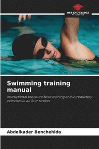 bokomslag Swimming training manual