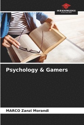 Marco Zanzi Morandi, MARCO Zanzi Morandi - Psychology & Gamers, Häftad