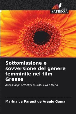 bokomslag Sottomissione e sovversione del genere femminile nel film Grease