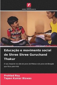 bokomslag Educao e movimento social de Shree Shree Guruchand Thakur