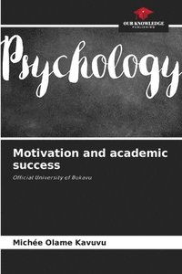 bokomslag Motivation and academic success