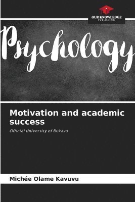 bokomslag Motivation and academic success