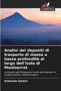 bokomslag Analisi dei depositi di trasporto di massa a bassa profondit al largo dell'isola di Montserrat