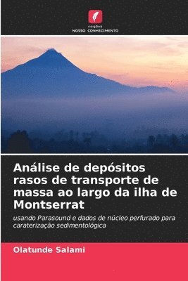 Anlise de depsitos rasos de transporte de massa ao largo da ilha de Montserrat 1