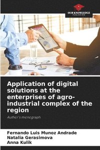 bokomslag Application of digital solutions at the enterprises of agro-industrial complex of the region