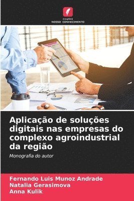 Aplicao de solues digitais nas empresas do complexo agroindustrial da regio 1