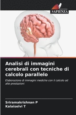 Analisi di immagini cerebrali con tecniche di calcolo parallelo 1