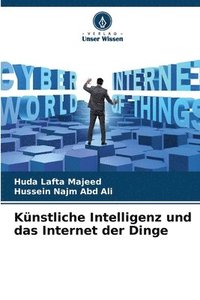 bokomslag Knstliche Intelligenz und das Internet der Dinge