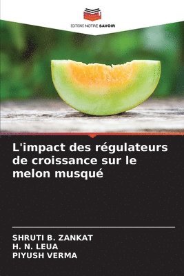 L'impact des rgulateurs de croissance sur le melon musqu 1