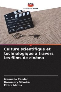 bokomslag Culture scientifique et technologique  travers les films de cinma