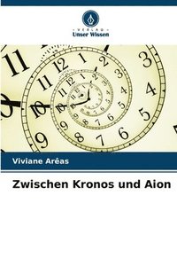 bokomslag Zwischen Kronos und Aion