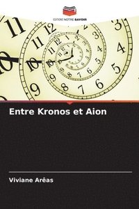 bokomslag Entre Kronos et Aion