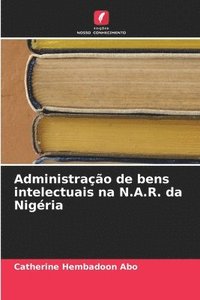 bokomslag Administrao de bens intelectuais na N.A.R. da Nigria