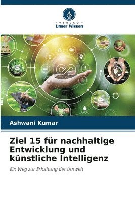 bokomslag Ziel 15 fr nachhaltige Entwicklung und knstliche Intelligenz