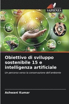 Obiettivo di sviluppo sostenibile 15 e intelligenza artificiale 1