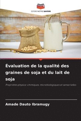 valuation de la qualit des graines de soja et du lait de soja 1