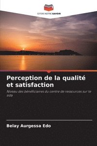 bokomslag Perception de la qualit et satisfaction