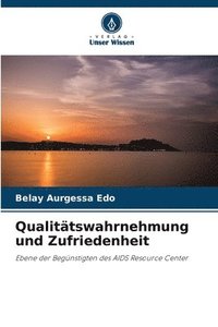 bokomslag Qualittswahrnehmung und Zufriedenheit