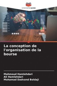 bokomslag La conception de l'organisation de la bourse