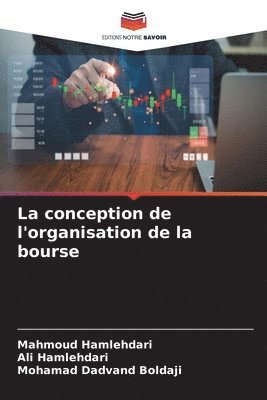 La conception de l'organisation de la bourse 1