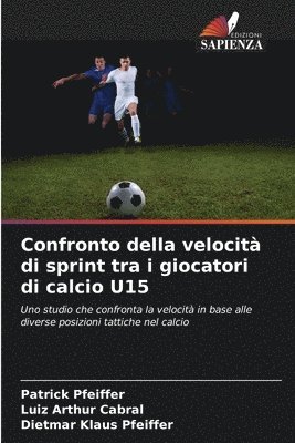Confronto della velocità di sprint tra i giocatori di calcio U15