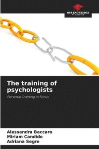 bokomslag The training of psychologists