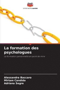 bokomslag La formation des psychologues