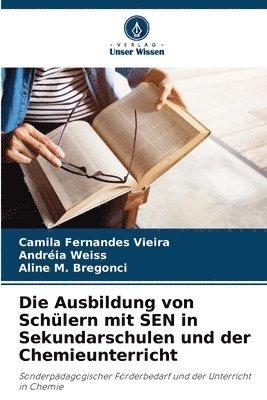 bokomslag Die Ausbildung von Schlern mit SEN in Sekundarschulen und der Chemieunterricht