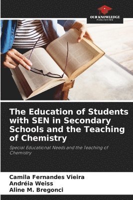 The Education of Students with SEN in Secondary Schools and the Teaching of Chemistry 1