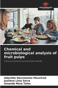 bokomslag Chemical and microbiological analysis of fruit pulps
