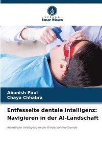 bokomslag Entfesselte dentale Intelligenz