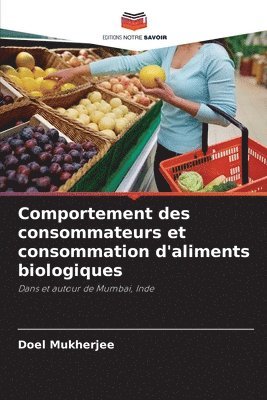 Comportement des consommateurs et consommation d'aliments biologiques 1