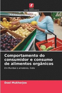bokomslag Comportamento do consumidor e consumo de alimentos orgnicos