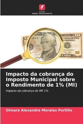 Impacto da cobrana do Imposto Municipal sobre o Rendimento de 1% (MI) 1