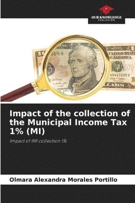 Impact of the collection of the Municipal Income Tax 1% (MI) 1