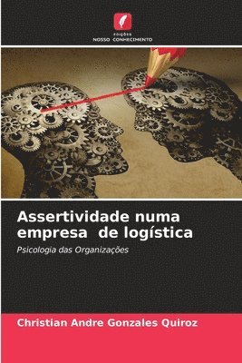 Assertividade numa empresa de logstica 1