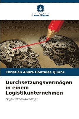 Durchsetzungsvermgen in einem Logistikunternehmen 1