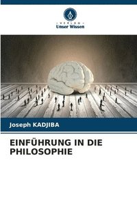 bokomslag Einfhrung in Die Philosophie