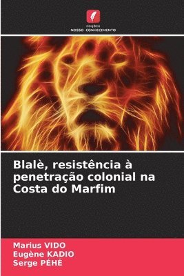 Blal, resistncia  penetrao colonial na Costa do Marfim 1