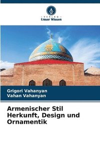 bokomslag Armenischer Stil Herkunft, Design und Ornamentik